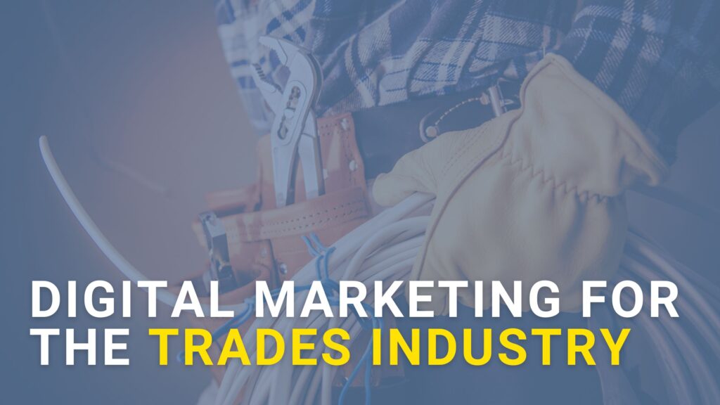 Digital Marketing for the Trade Industry