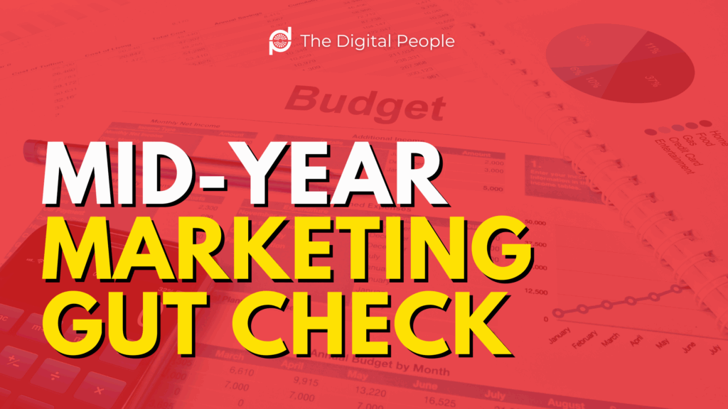 Mid-Year Marketing Gut Check