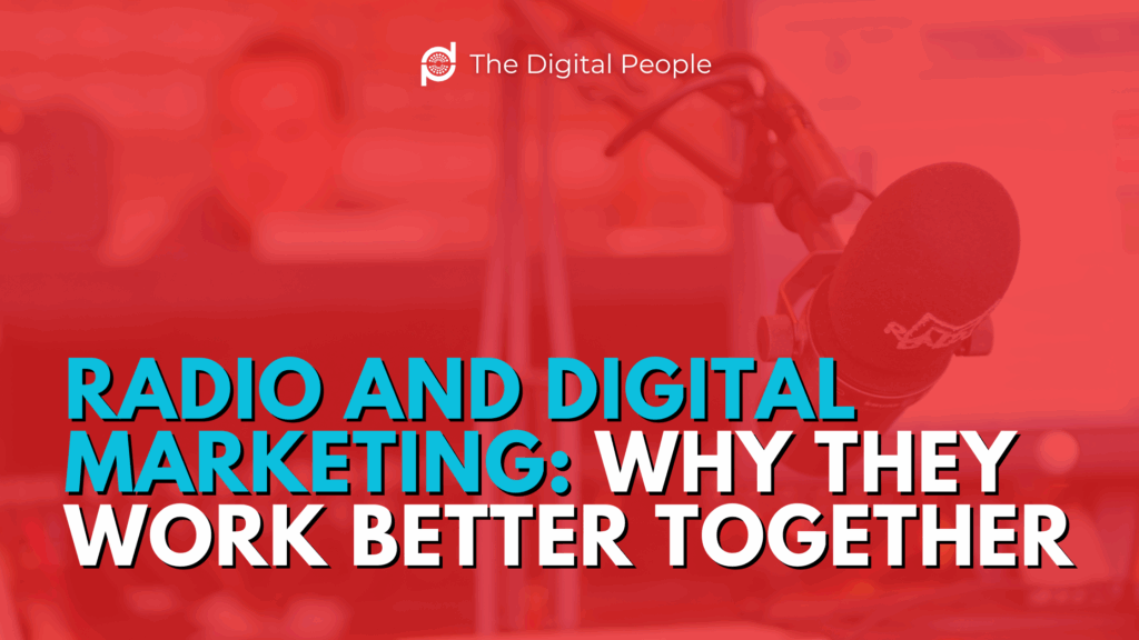 Radio and Digital Marketing- Why They Work Better Together