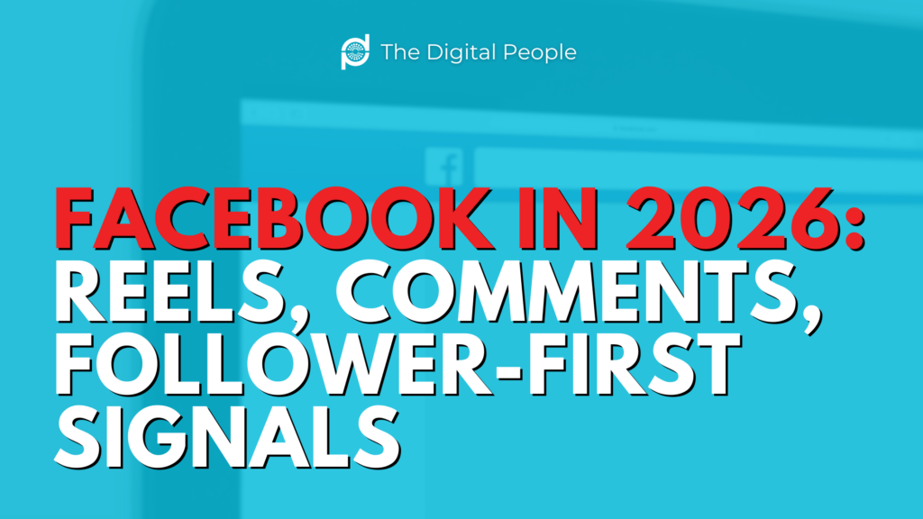 Facebook in 2026: Reels, Comments, Follower-First Signals
