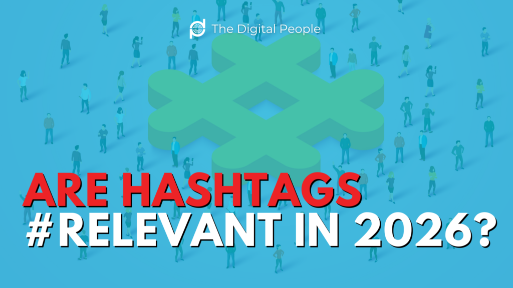 Are Hashtags #Relevant in 2026?