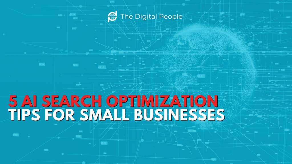 5 AI Search Optimization Tips for Small Businesses